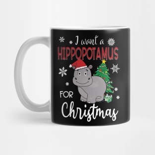 I Want A Hippopotamus For Christmas Mug